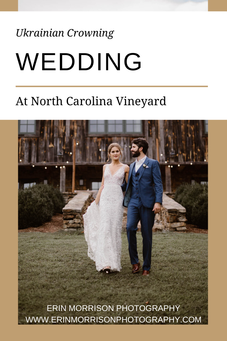Ukrainian Crowning Wedding at North Carolina Vineyard