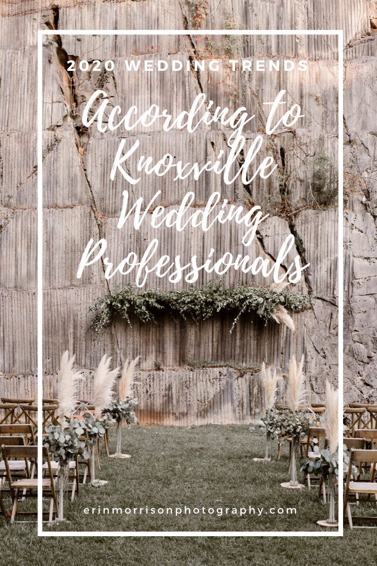 2020 Wedding Trends According to Knoxville Wedding Professionals
